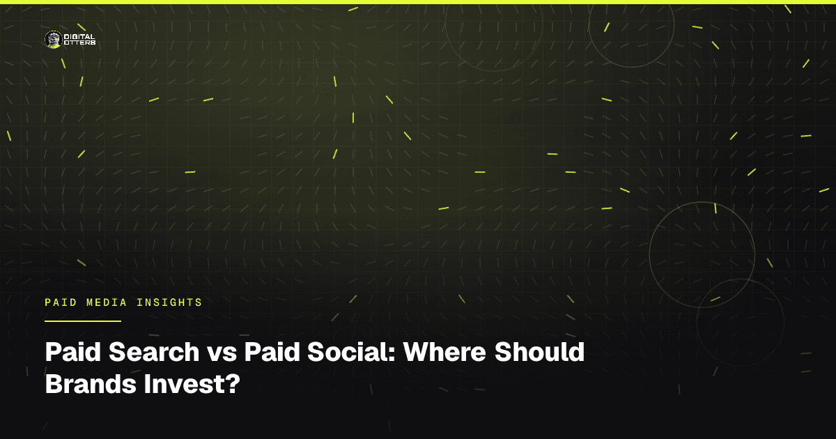 Paid Search vs Paid Social: Where Should Brands Invest? - Digital Otters